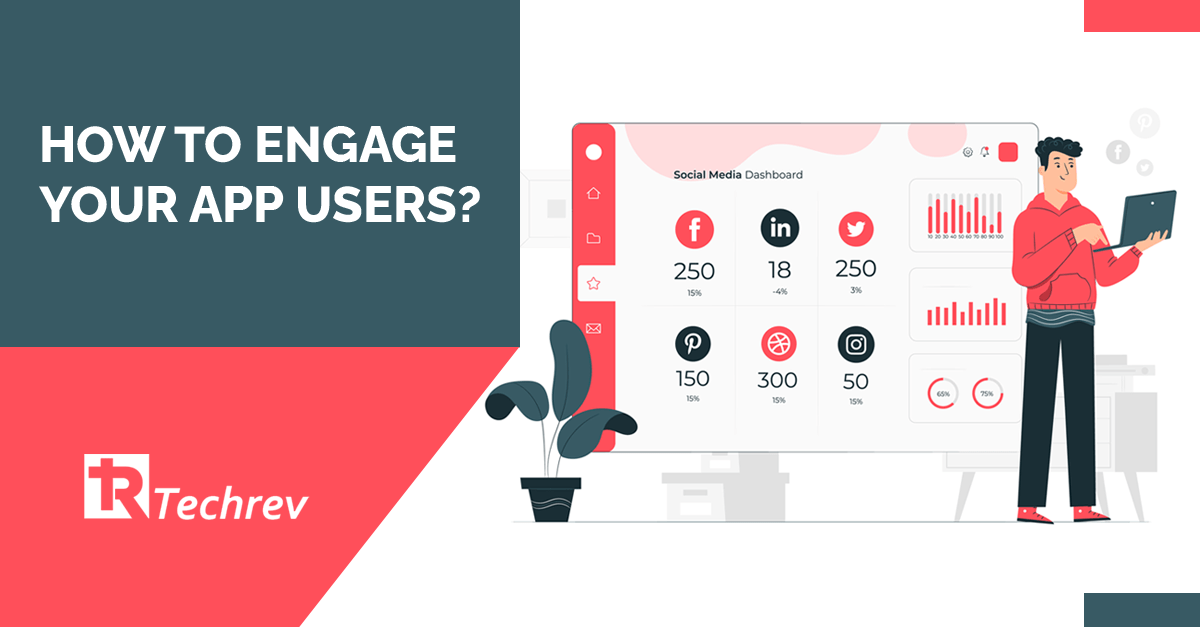 How to engage your users? Mobile app development service