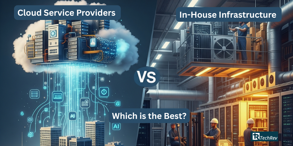 Cloud-Service-Providers-vs-In-House-Infrastructure