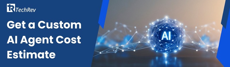 Get a Custom Ai Agents Development Cost Estimate