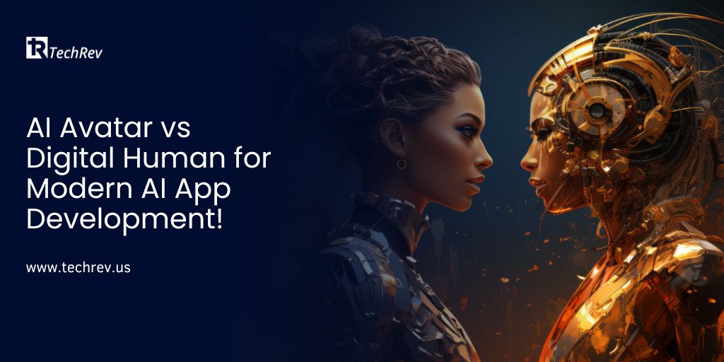 AI Avatar vs Digital Human for Modern AI App Development!