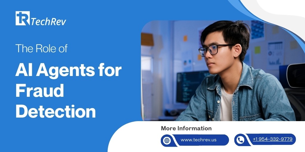 The Role of AI Agents for Fraud Detection
