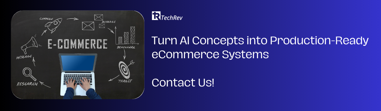 Turn AI Concepts into Production-Ready eCommerce Systems