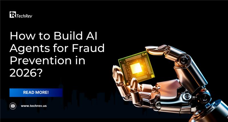 How to Build AI Agents for Fraud Prevention in 2026